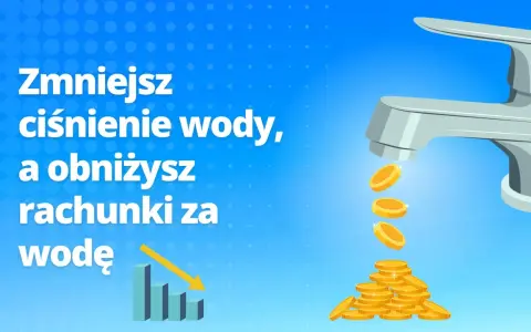 Zmniejsz ciśnienie wody, a obniżysz rachunki. Zobacz, jak zmniejszyć ciśnienie wody w instalacji i oszczędzać pieniądze.