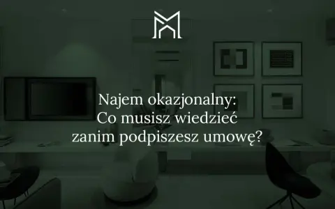 Nowoczesne wnętrze z tekstem: "Najem okazjonalny: Co musisz wiedzieć zanim podpiszesz umowę?". Idealne dla każdego najemcy.