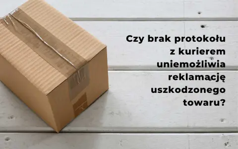 Kartony z taśmą klejącą na białym tle. Czy brak protokołu szkody z kurierem uniemożliwia reklamację uszkodzonego towaru?