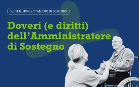 Guida ai doveri e ai rischi dell'amministratore di sostegno. Assistenza a un anziano in carrozzina.