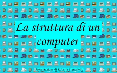 Immagine con tante icone di computer, che illustra le parti del computer per la scuola primaria. Testo: "La struttura di un computer".