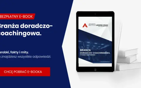 Darmowy e-book o branży doradczo-coachingowej. Dowiedz się, kim jest kołcz i kto to, poznaj zarobki, fakty i mity.