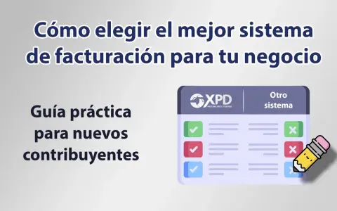 Guía para elegir el mejor programa de facturación para tu negocio. Compara opciones con XPD y otros sistemas.