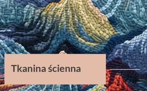 Kto wytwarza dekoracyjne tkaniny ścienne? Poznaj najlepszych producentów