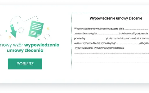 Wypowiedzenie umowy zlecenie: Jak zrobić to bezbłędnie? Poradnik + wzór