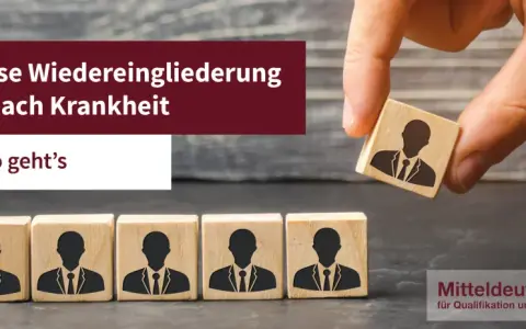 Ein Finger hebt einen Würfel mit Silhouette eines Mannes. Daneben stehen weitere Würfel. Text: "Stufenweise Wiedereingliederung nach Krankheit". Dies symbolisiert, wie man die Wiedereingliederung abbrechen kann, wenn es nicht klappt.