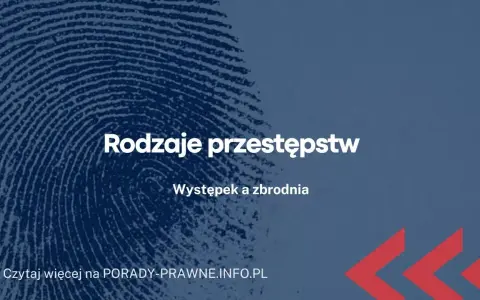 Występek czy wykroczenie? Poznaj kluczowe różnice i kary