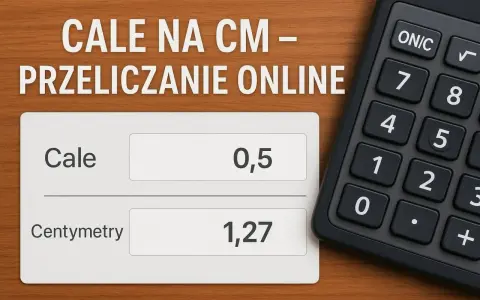 Przeliczanie cali na cm. 0,5 cala to 1,27 cm. Kalkulator obok.