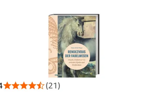 Buchcover "Rendezvous der Fabelwesen" mit einem Einhorn, das die faszinierenden Eigenschaften von Fabeltieren zwischen Mythos und Wirklichkeit beleuchtet.