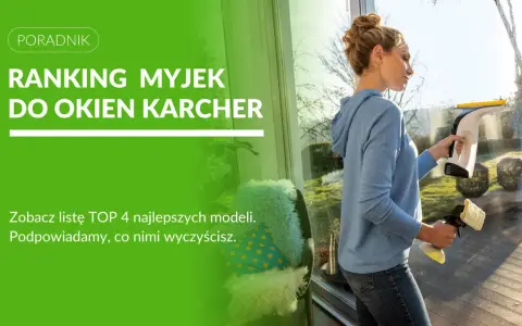 Jaka myjka do okien? Ranking 2026, porady i mycie bez smug