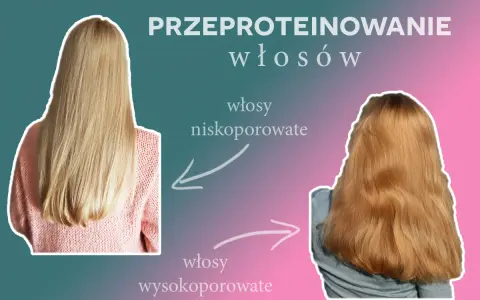 Przed i po: zdrowe, gładkie włosy niskoporowate kontra zniszczone, puszące się włosy wysokoporowate. Uważaj na przeproteinowane włosy!