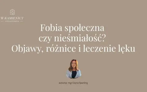 Fobia społeczna: objawy, różnice i leczenie lęku. Poznaj symptomy i dowiedz się, jak odróżnić ją od nieśmiałości.