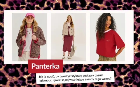 Bluzka panterka w stylizacjach: kurtka, sukienka i spódnica. Jak nosić panterkę, by tworzyć stylowe zestawy casual i glamour?