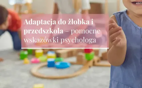 Kiedy żłobek? Od 20 tyg. życia, ale czy na pewno?
