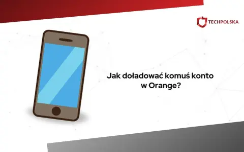 Grafika z telefonem i pytaniem: Jak doładować komuś telefon Orange?