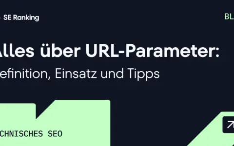 Alles über URL-Parameter: Definition, Einsatz und Tipps für technisches SEO. Lerne, wie du den get parameter optimal nutzt.