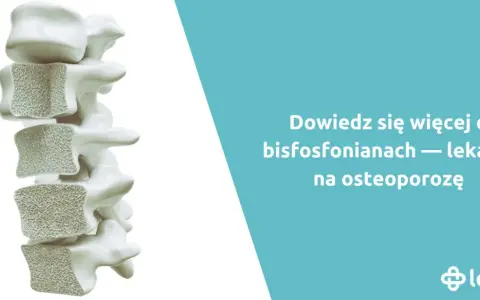 Leki na osteoporozę które nie powodują martwicy kości szczęki - bezpieczne opcje