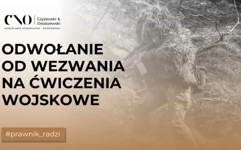 Powołanie do rezerwy: Jak legalnie uniknąć ćwiczeń wojskowych?