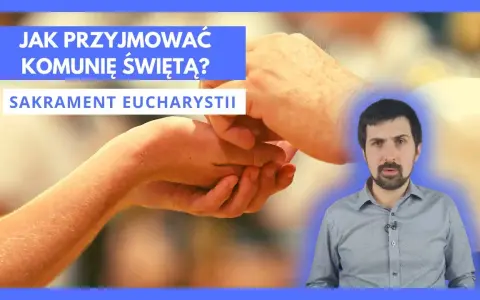 Jak przyjmować komunię świętą: najważniejsze zasady i etykieta