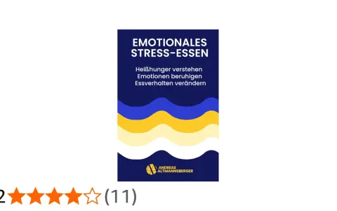 Buchcover: "Emotionales Stress-Essen". Hilft, Heißhunger zu verstehen und das Essverhalten zu ändern, um emotionales essen stoppen.