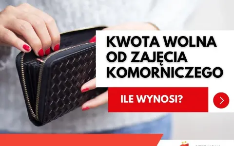 Dłonie z czerwonymi paznokciami otwierają portfel. Tekst informuje o kwocie wolnej od zajęcia komorniczego.
