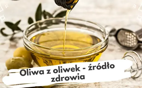 Jak pić oliwę z oliwek, aby maksymalnie wykorzystać jej zdrowotne właściwości