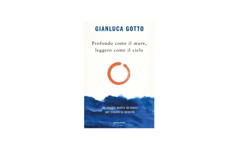 Copertina libro "Profondo come il mare, leggero come il cielo" di Gianluca Gotto. Un cerchio arancione su sfondo chiaro, con onde blu in basso.