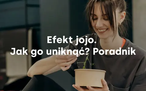 Jak wyjść z redukcji i uniknąć efektu jo-jo w diecie