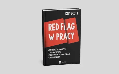 Okładka książki "Red Flag w pracy" Kim Scott, omawiająca jak walczyć z uprzedzeniami, stereotypami, dyskryminacją i mobbingiem w miejscu pracy.