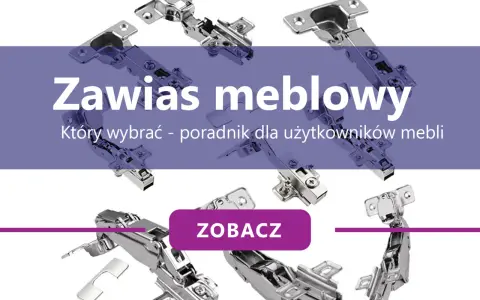 Różne rodzaje zawiasów meblowych, od prostych po te z amortyzacją. Dowiedz się, który wybrać!