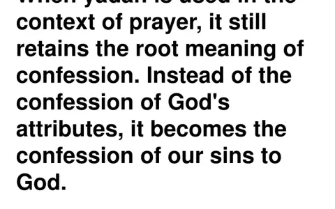 Text explains that "yadah" in prayer means confessing sins to God, not just His attributes. This highlights the meaning of "lauds" as praise.