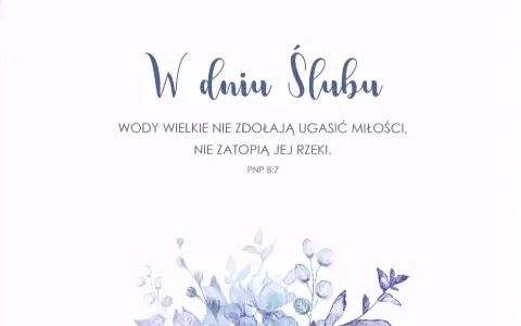 W dniu ślubu: "Wody wielkie nie zdołają ugasić miłości, nie zatopią jej rzeki." Piękne cytaty o marzeniach i miłości.