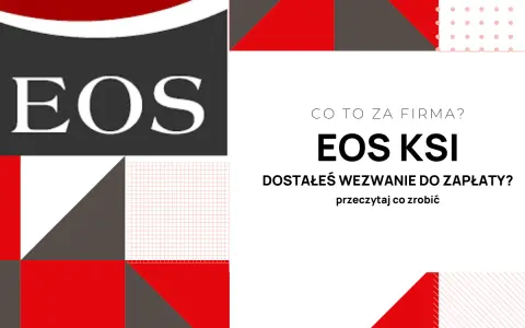 EOS KSI. Masz wezwanie do zapłaty? Dowiedz się, co zrobić, gdy sprawa dotyczy przedawnienia.