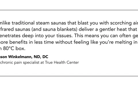 Discover the infrared body wrap benefits: gentler heat penetrates tissues for more benefits in less time, unlike scorching steam saunas.