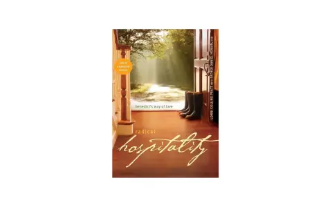 Book cover: "Radical Hospitality" by Lonni Collins Pratt, featuring a sunlit path through trees, a staircase, and boots by an open door, embodying Benedictine hospitality.