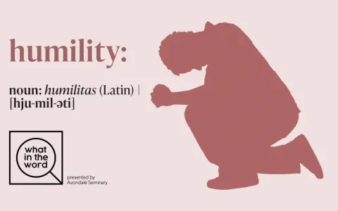 A silhouette of a person kneeling in prayer, embodying a humble verse. The word "humility" is defined with its Latin origin.