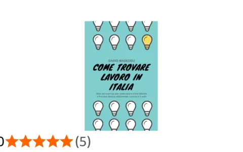 Copertina libro "Come trovare lavoro in Italia" di Dario Madeddu, con tante lampadine stilizzate e una recensione a 5 stelle.