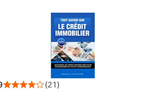 Livre "Tout savoir sur le crédit immobilier" pour maîtriser les prêts et économiser. Note 3,9/5.
