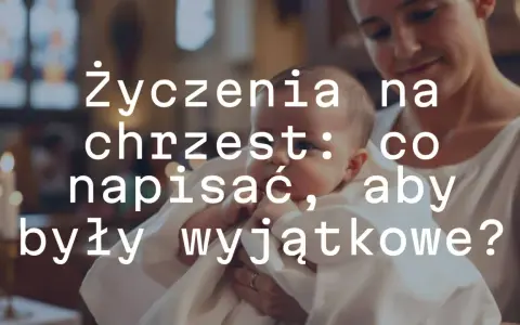 Mądre życzenia na chrzest: jak napisać coś wyjątkowego? Matka trzyma dziecko w bieli.