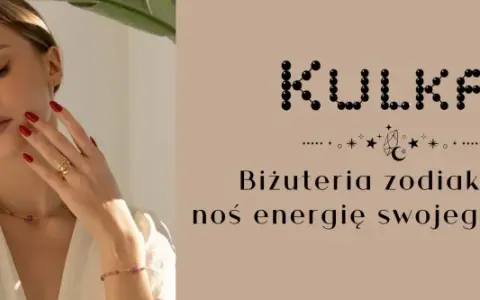 Kobieta z biżuterią, logo KULKA i znaki zodiaku. Poczuj energię swojego znaku, jak noc kairu znak zodiaku.