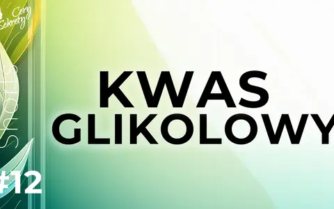 Kwas glikolowy: Jaką cerę odmieni? Poradnik bezpiecznej pielęgnacji.