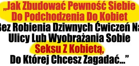 Jak zagadać do dziewczyny? Skuteczne sposoby i pewność siebie