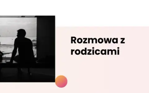 Jak powiedzieć rodzicom o problemach psychicznych i uzyskać wsparcie