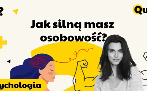 Grafika z napisem "Jak silną masz osobowość?", kobietą i rysunkiem bicepsa.