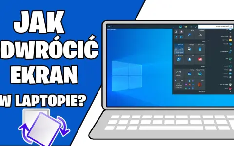 Jak odwrócić ekran w laptopie Lenovo - proste metody i rozwiązania
