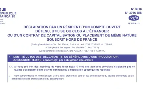 Déclaration 3916-BIS pour tout compte bancaire à l'étranger détenu, utilisé ou clos. Formulaire Cerfa pour les résidents français.