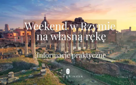 Zachód słońca nad Forum Romanum. Idealne miejsce na **rzym w weekend** na własną rękę. Praktyczne informacje.