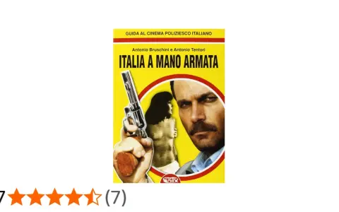 Copertina del libro "Italia a mano armata", guida al cinema poliziesco italiano, con un uomo e una donna in primo piano e una pistola.