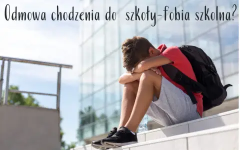 Fobia szkolna: Jak rodzic może pomóc dziecku wrócić do szkoły?