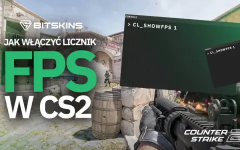 Jak włączyć licznik FPS w CS2? Wpisz komendę na fps w konsoli, by monitorować wydajność gry.